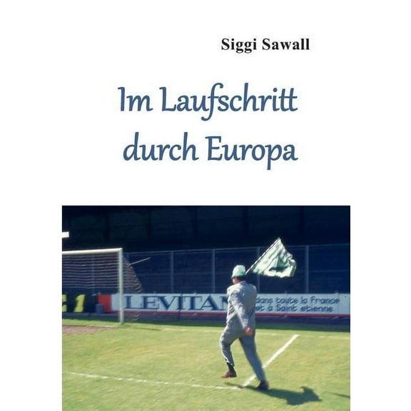 Im Laufschritt durch Europa, (Paperback)