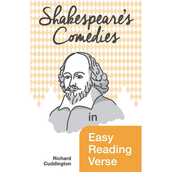 Shakespeare's Comedies in Easy Reading Verse, (Paperback)