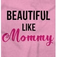 thumbnail image 2 of Beautiful Like Mommy Mothers Day Bodysuit Jumper Girls Infant Baby Brisco Brands NB, 2 of 6