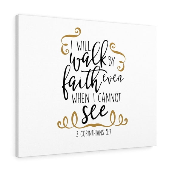 Scripture Walls I Will Walk By Faith 2 Corinthians 5:7 Bible Verse Canvas Christian Wall Art Ready to Hang Unframed