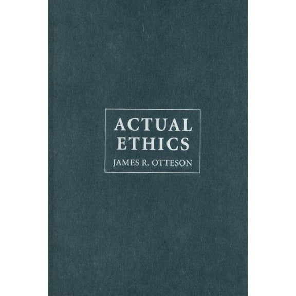 Actual Ethics, (Hardcover)