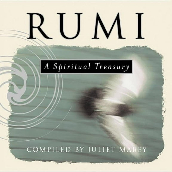 Rumi : A Spiritual Treasury (Paperback)