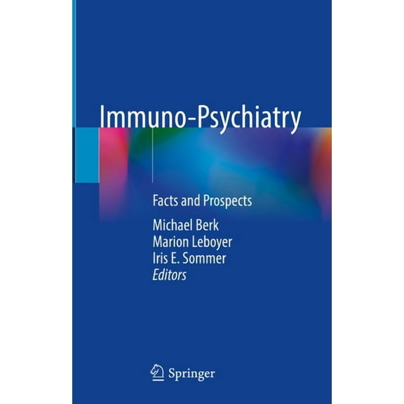 Immuno-Psychiatry: Facts and Prospects, (Hardcover)