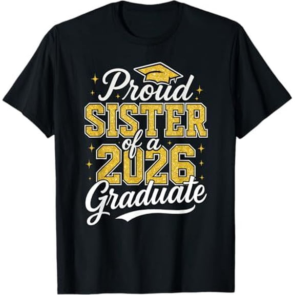 Brythos Class of 2026 Proud Sister of a 2026 Graduate Graduation T-Shirt