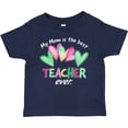 thumbnail image 3 of Inktastic My Mom is the Best Teacher Ever Boys or Girls Baby T-Shirt, 3 of 5