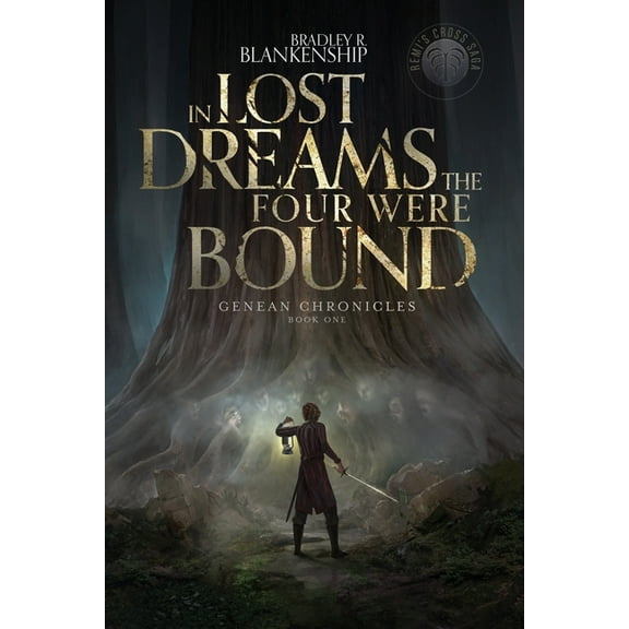 Genean Chronicles In Lost Dreams the Four Were Bound, Book 1, (Paperback)