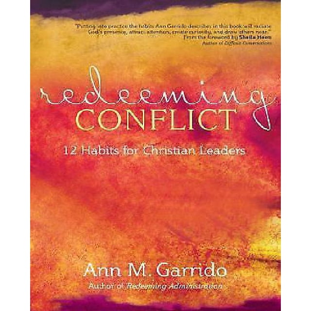 Redeming Conflict: 12 Habitudes pour Dirigeants Chrétiens