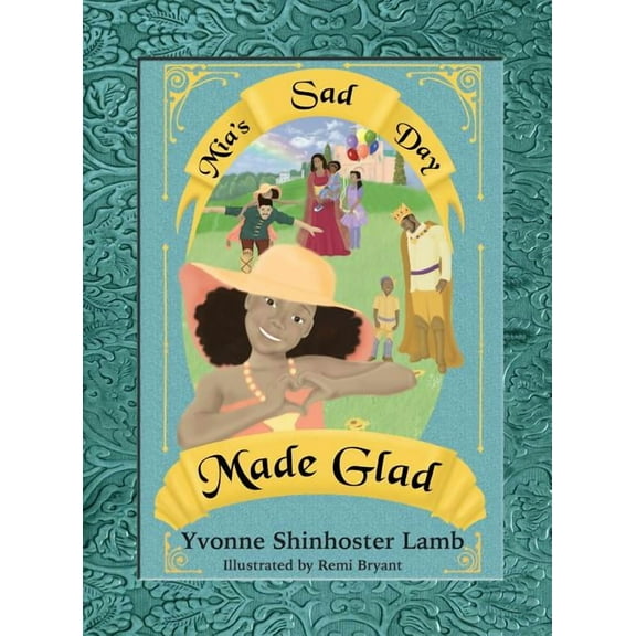 Mia's Sad Day Made Glad, (Hardcover)