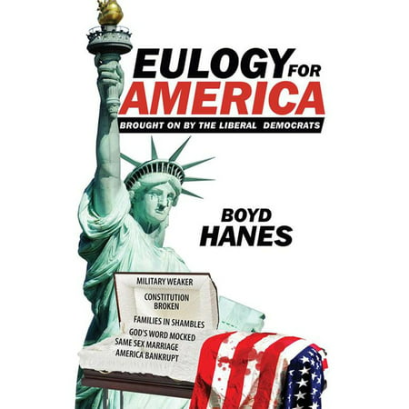 Eulogy for America - eBook (Eulogy For Best Friend Sample)
