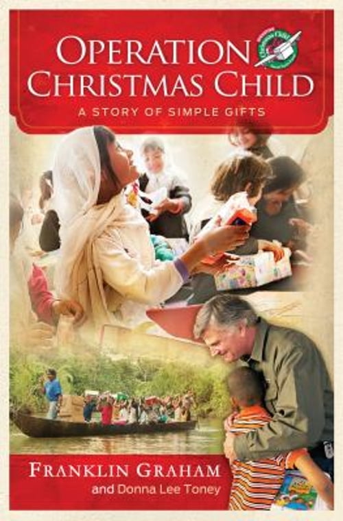 Pre-Owned Operation Christmas Child: A Story of Simple Gifts (Hardcover) 143367999X 9781433679995