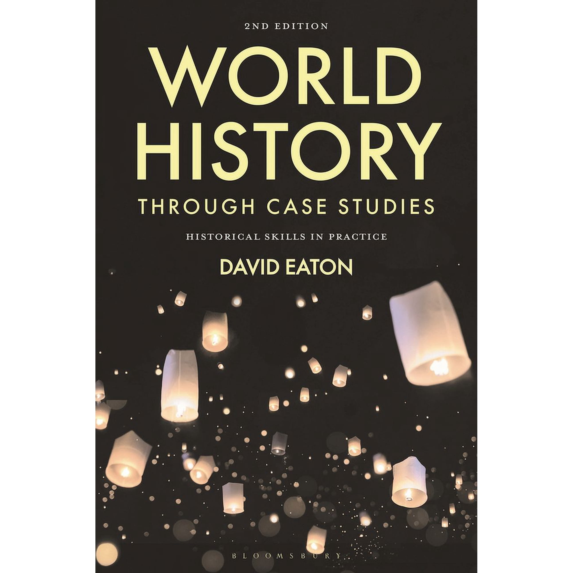 World History through Case Studies: Historical Skills in Practice, (Hardcover)