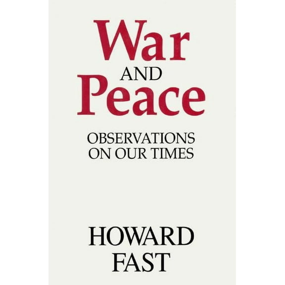War and Peace: Observations on Our Times, (Hardcover)