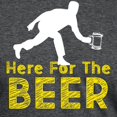thumbnail image 3 of CafePress - Bowling Hobby Here For The Beer Drinking Novelty - Mens Tri-blend T-Shirt, 3 of 4