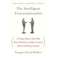 thumbnail image 1 of Pre-Owned The Intelligent Conversationalist: 31 Cheat Sheets That Will Show You How to Talk to Anyone about Anything, Anytime Paperback, 1 of 1
