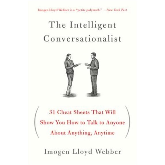 Pre-Owned The Intelligent Conversationalist: 31 Cheat Sheets That Will Show You How to Talk to Anyone about Anything, Anytime Paperback