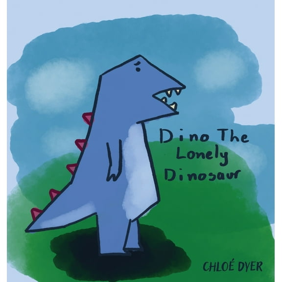 Dino The Lonely Dinosaur, (Hardcover)