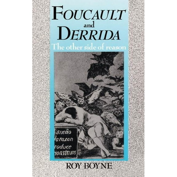 Foucault and Derrida: The Other Side of Reason, (Hardcover)