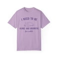 thumbnail image 2 of I Need to Be Alone and Dramatic For A While Comfort Colors Unisex Shirt, 2 of 8