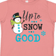 thumbnail image 4 of Inktastic Up to Snow Good with Snowman and Snowflakes Boys or Girls Toddler T-Shirt, 4 of 5