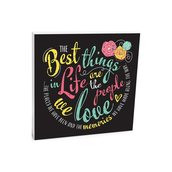 Best Things In Life Pink Yellow Floral 10 x 10 Wood Tabletop Sign Plaque