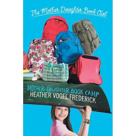 The Mother-Daughter Book Club: Mother-Daughter Book Camp (Paperback)