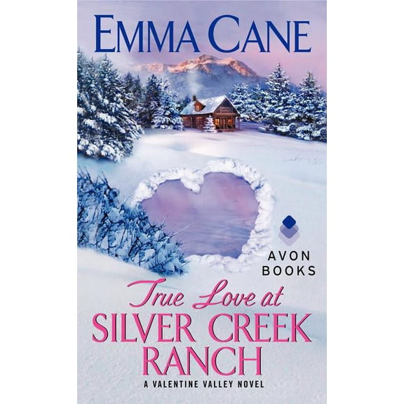 Valentine Valley True Love at Silver Creek Ranch: A Valentine Valley Novel, Book 2, (Paperback)