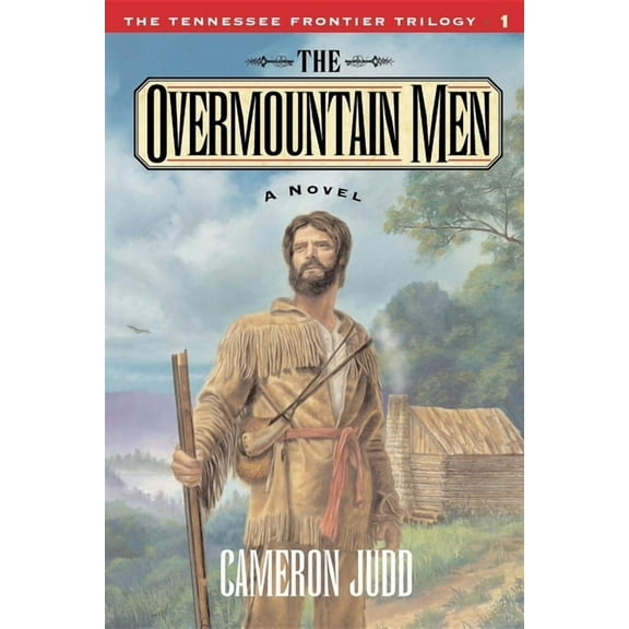 Tennessee Frontier Trilogy The Overmountain Men, (Paperback)