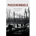 thumbnail image 1 of Pre-Owned Passchendaele: The Lost Victory of World War I (Hardcover) 0465094775 9780465094776, 1 of 1