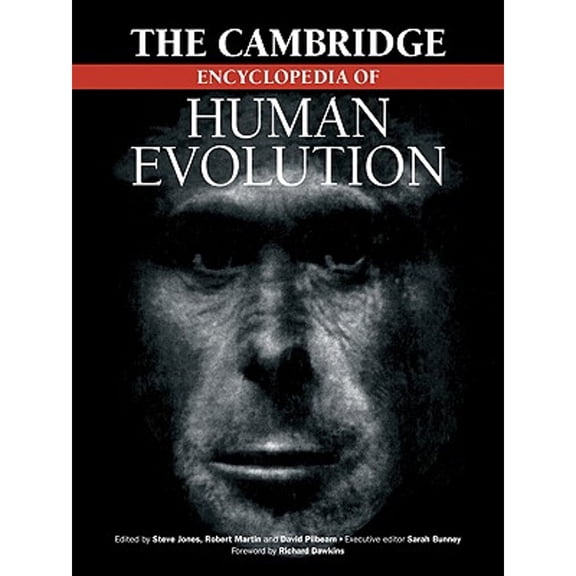 Pre-Owned The Cambridge Encyclopedia of Human Evolution (Paperback) by Steve Jones, Robert C Martin, David R Pilbeam