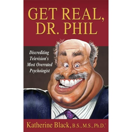Get Real, Dr. Phil - eBook (The Best Of Dr Phil)