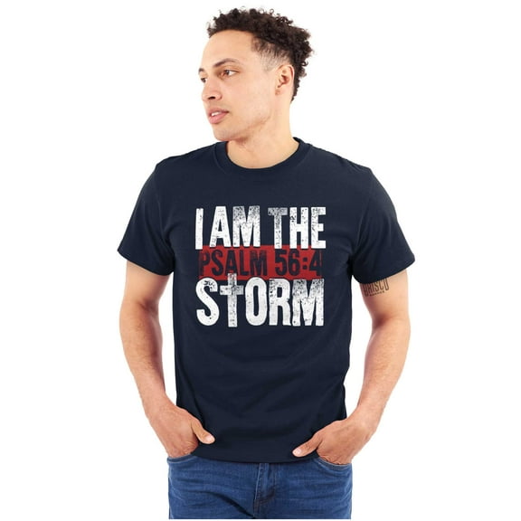 I Am the Storm Psalm 56 Scripture Men's Graphic T Shirt Tees Brisco Brands S