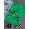 thumbnail image 3 of "Today Is The Best Day Ever!" Wedding Quote Women Kelly Green T-Shirt, Female Large, 3 of 4