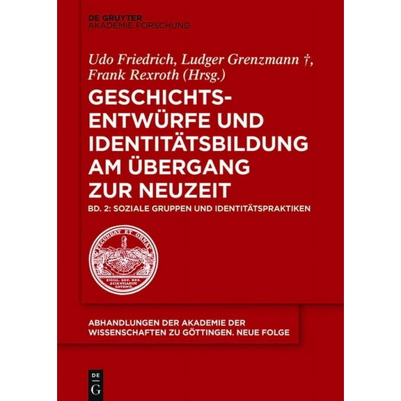 Abhandlungen der Akademie der Wissenscha Soziale Gruppen und IdentitÃ¤tspraktiken, Book 41, (Hardcover)