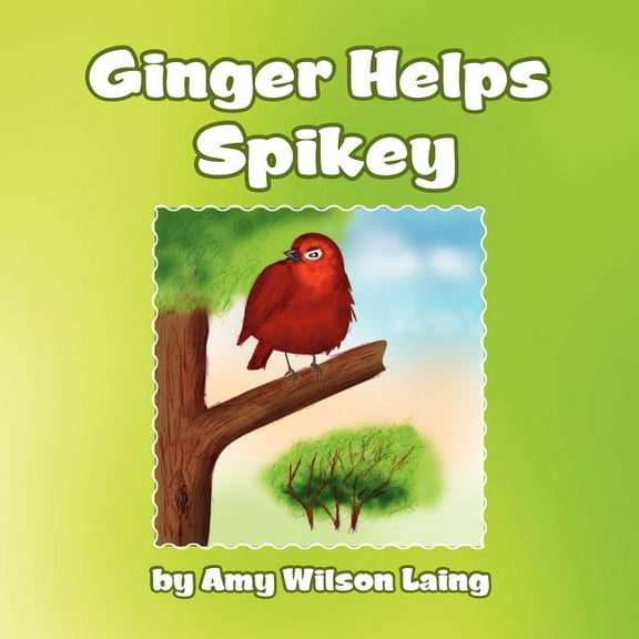 Ginger Helps Spikey, (Paperback)