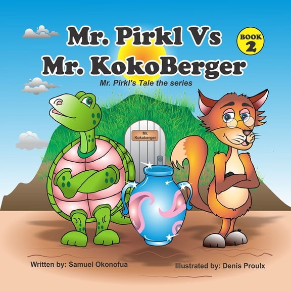 Mr. Pirkl Vs Mr. KokoBerger: Mr. Pirkl's Tale The Series (Book 2), (Paperback)