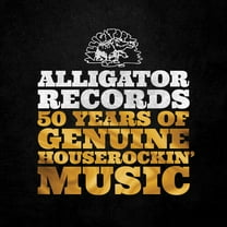 Various Artists - Alligator Records—50 Years Of Genuine Houserockin’ Music / Various - Music & Performance - CD