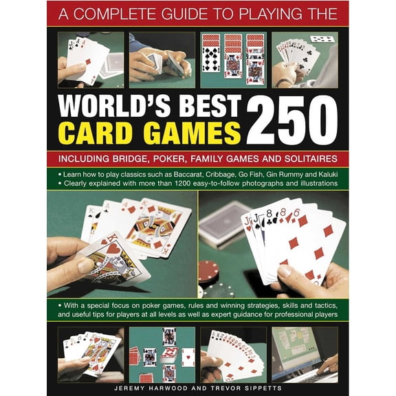 Pre-Owned A Complete Guide to Playing the World's Best 250 Card Games: Including Bridge, Poker, Family Games and Solitaires (Paperback) 1780192282 9781780192284