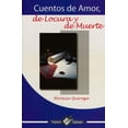 thumbnail image 1 of CUENTOS DE AMOR DE LOCURA Y DE MUERTE Epoca HORACIO QUIROGA, 1 of 1