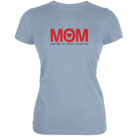 Mothers Day MOM Master Of Mulit-tasking Light Blue Juniors Soft T-Shirt - Small