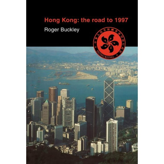 Hong Kong: The Road to 1997, (Hardcover)
