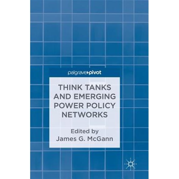 Pre-Owned Think Tanks and Emerging Power Policy Networks, (Hardcover)