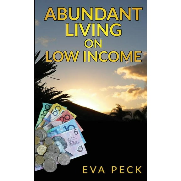 Abundant Living on Low Income, (Paperback)