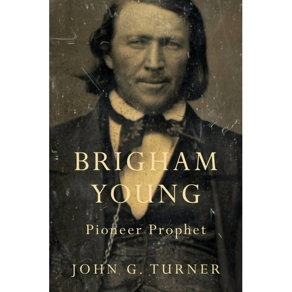 Brigham Young: Pioneer Prophet, (Paperback)