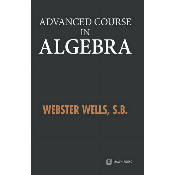 Advanced Course in Algebra, (Paperback)