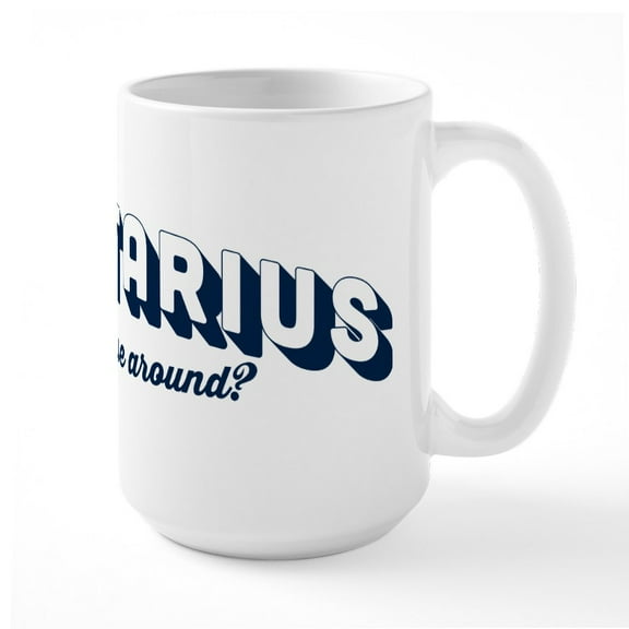 CafePress - Sagittarius Wanna Horse A - 15 oz Ceramic Large White Novelty Mug