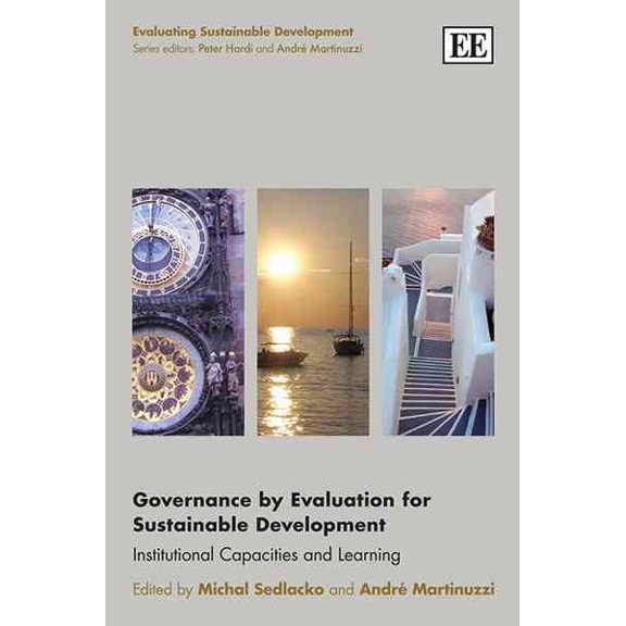 Governance by Evaluation for Sustainable Development : Institutional Capacities and Learning