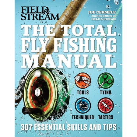 High Sierra Fly Fishing Book - The Total Fly Fishing Manual : 307 Essential Skills and Tips