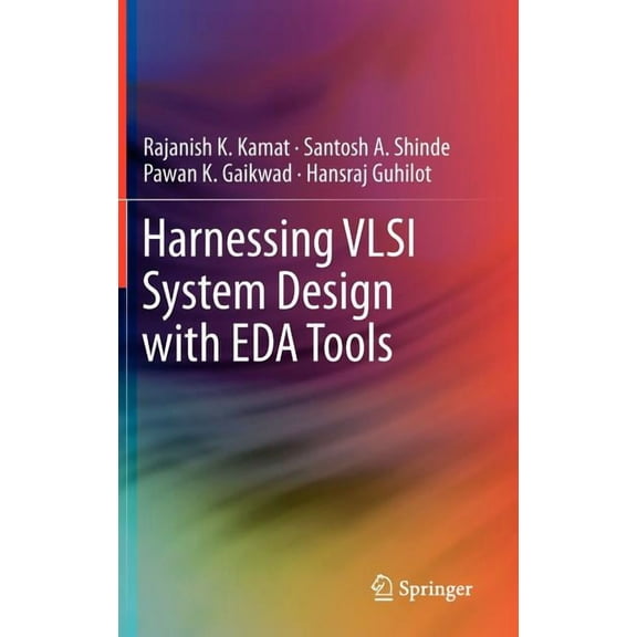 Harnessing VLSI System Design with Eda Tools, (Hardcover)