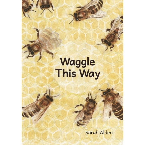 Waggle This Way, (Hardcover)