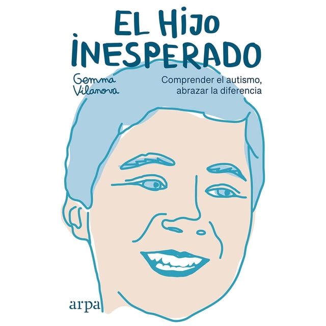 El Hijo Inesperado Arpa editores 9788418741029